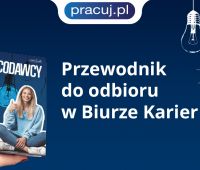 Zapraszamy do odbioru bezpłatnego Przewodnika „Pracodawcy...